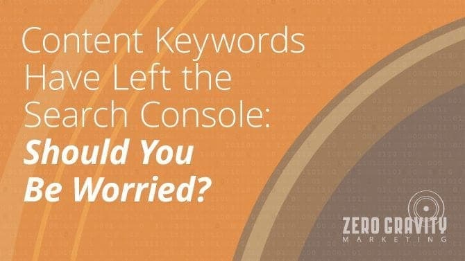 Content Keywords Have Left the Search Console: Should You Be Worried?