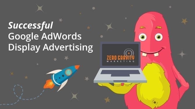 Essential Tips for Successful Google AdWords Display Advertising