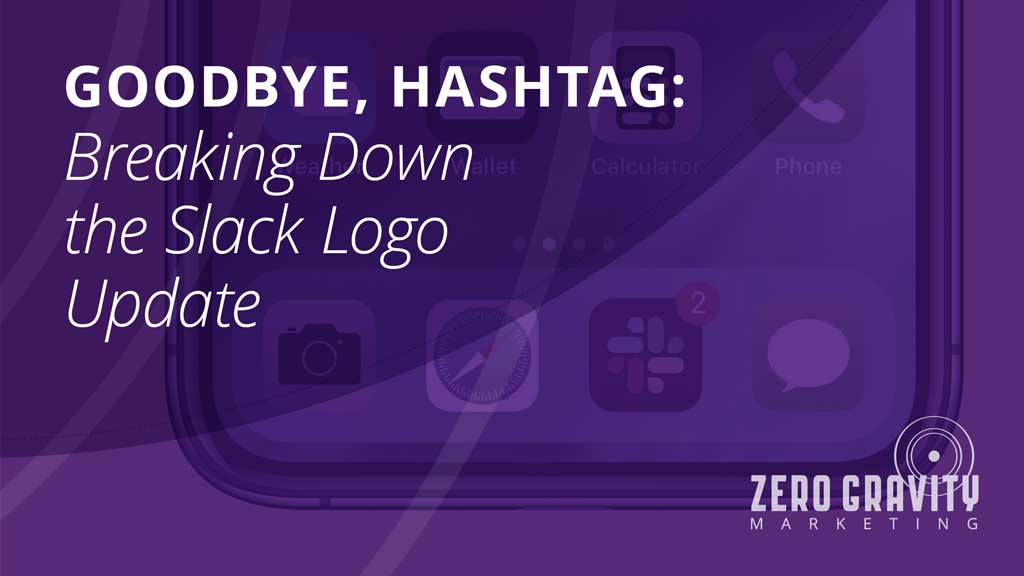 Goodbye, Hashtag: Breaking Down the Slack Logo Update