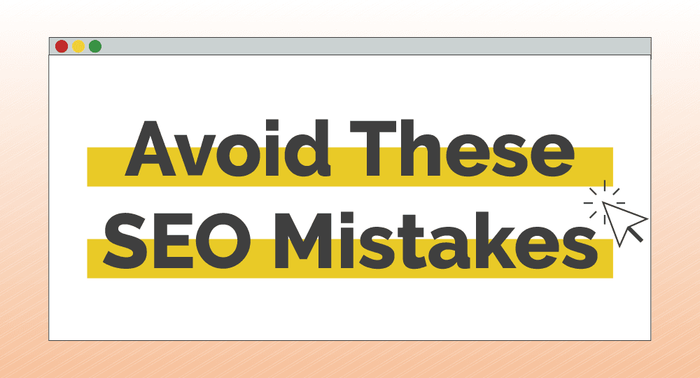 6 Common SEO Pitfalls And How to Avoid Them in 2025