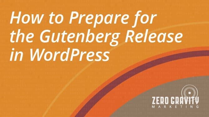 Prepare for Gutenberg Release in WordPress 5.0