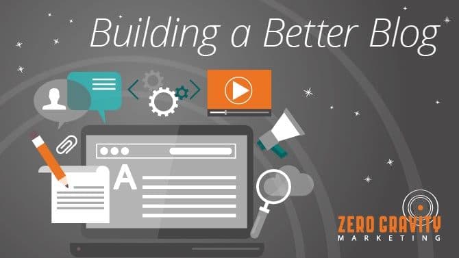 How to Build a Better Blog