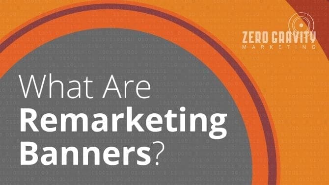What Are Remarketing Banners?