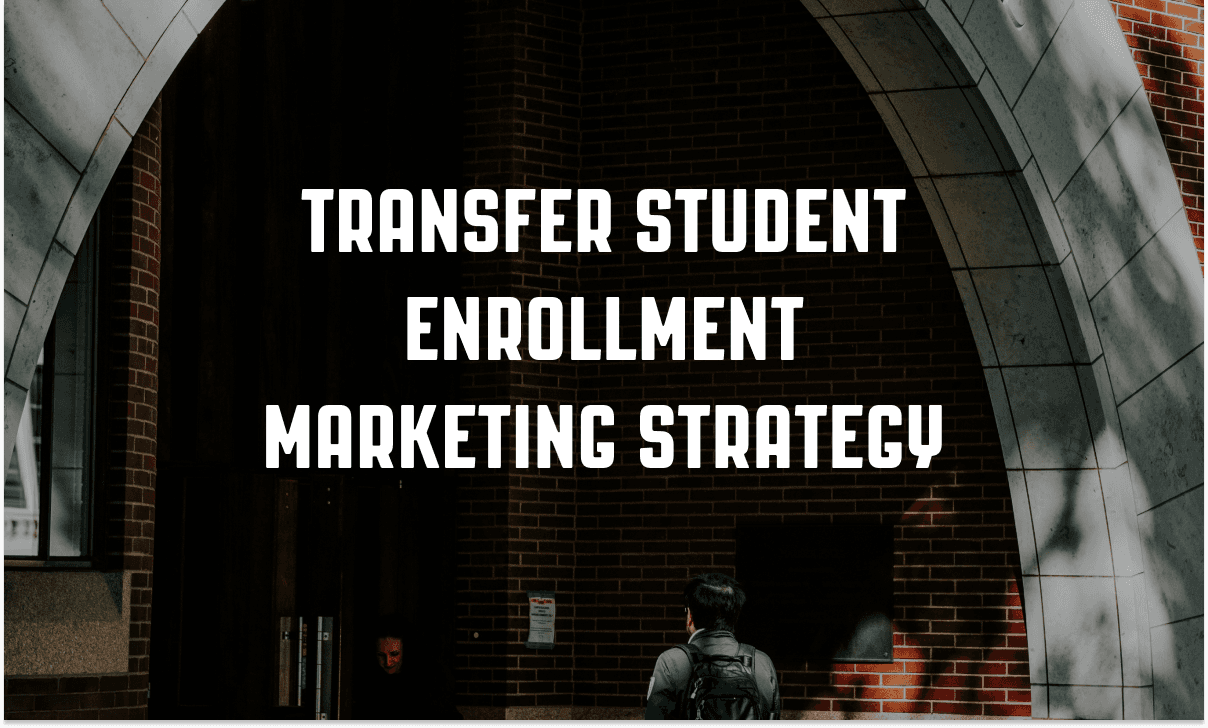 Blog header image for Why Transfer Student Recruitment Has Become the Smartest Play in Enrollment Marketing