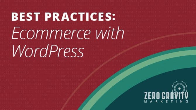 Best Practices: Ecommerce with WordPress