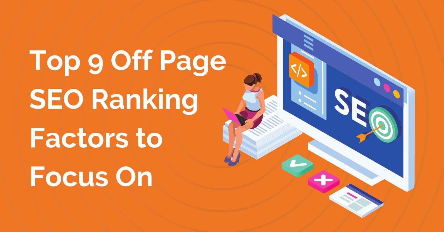 Top 9 Off-Page SEO Ranking Factors