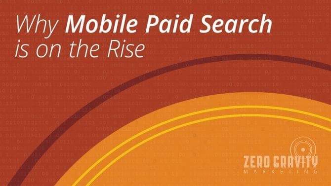 Why Mobile Paid Search is on the Rise