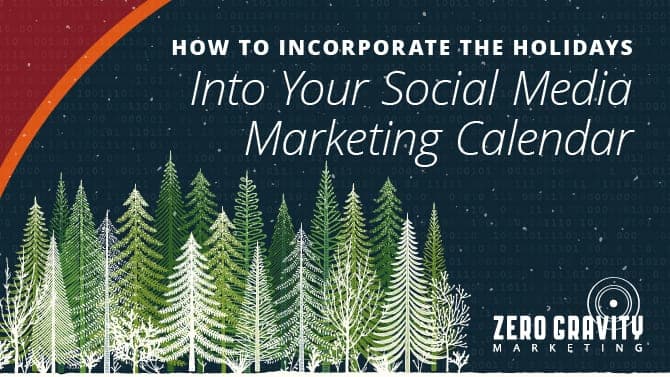 How To Incorporate the Holidays Into Your Social Media Calendar
