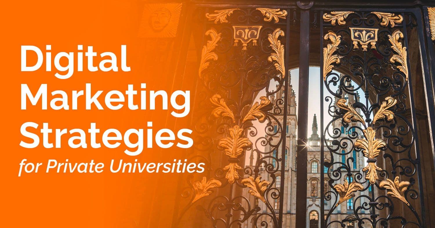 Stand Out with Digital Marketing Strategies for Private Universities