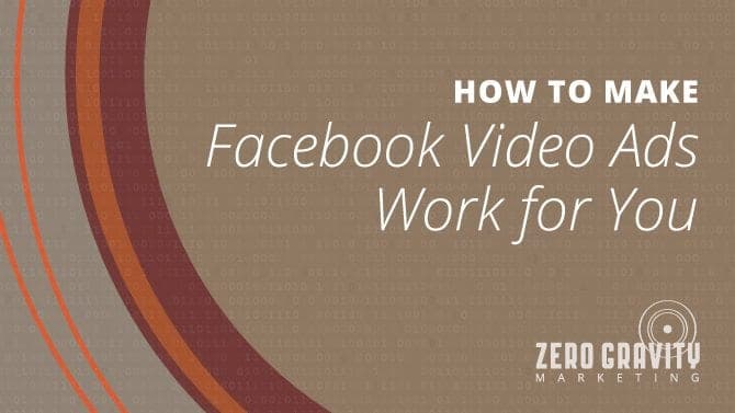 How to Make Facebook Video Ads Work for You