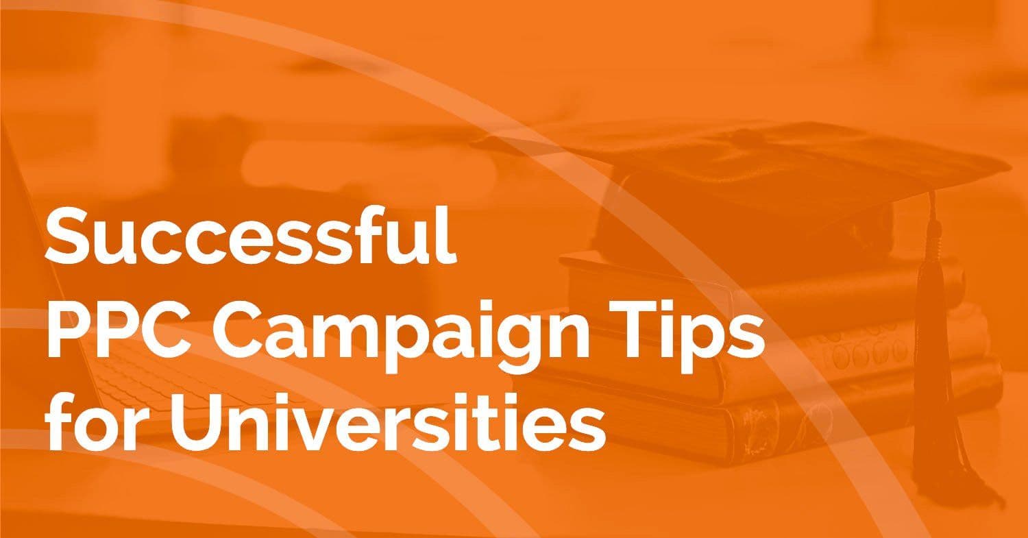 Successful PPC Tips for Colleges & Universities
