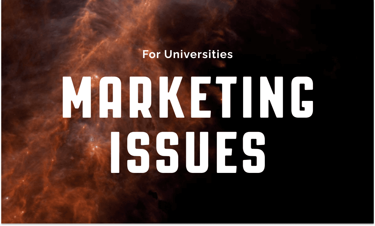 Marketing issues for universities displayed over a dark, abstract space-inspired background.