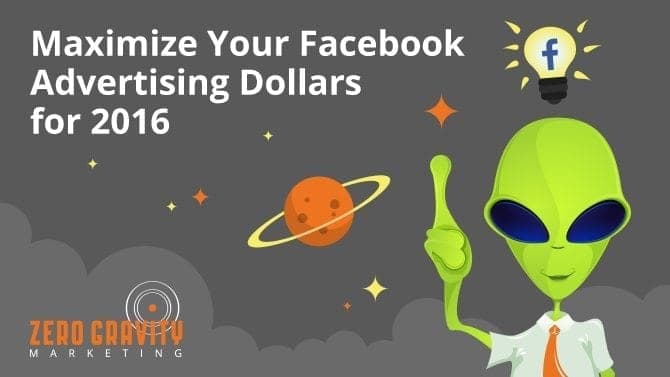 Maximize Facebook Advertising Dollars for 2016