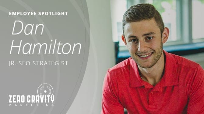 Employee Spotlight: Dan Hamilton – Senior SEO Strategist Manager