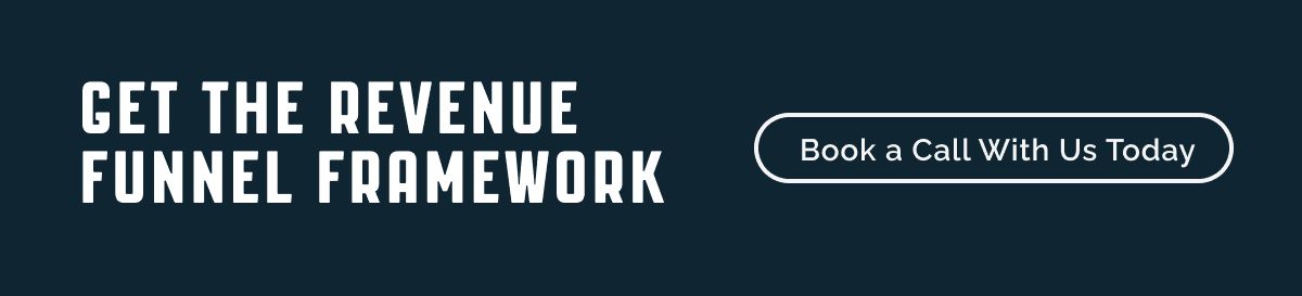Call to action promoting a revenue funnel framework for improving marketing performance and conversions