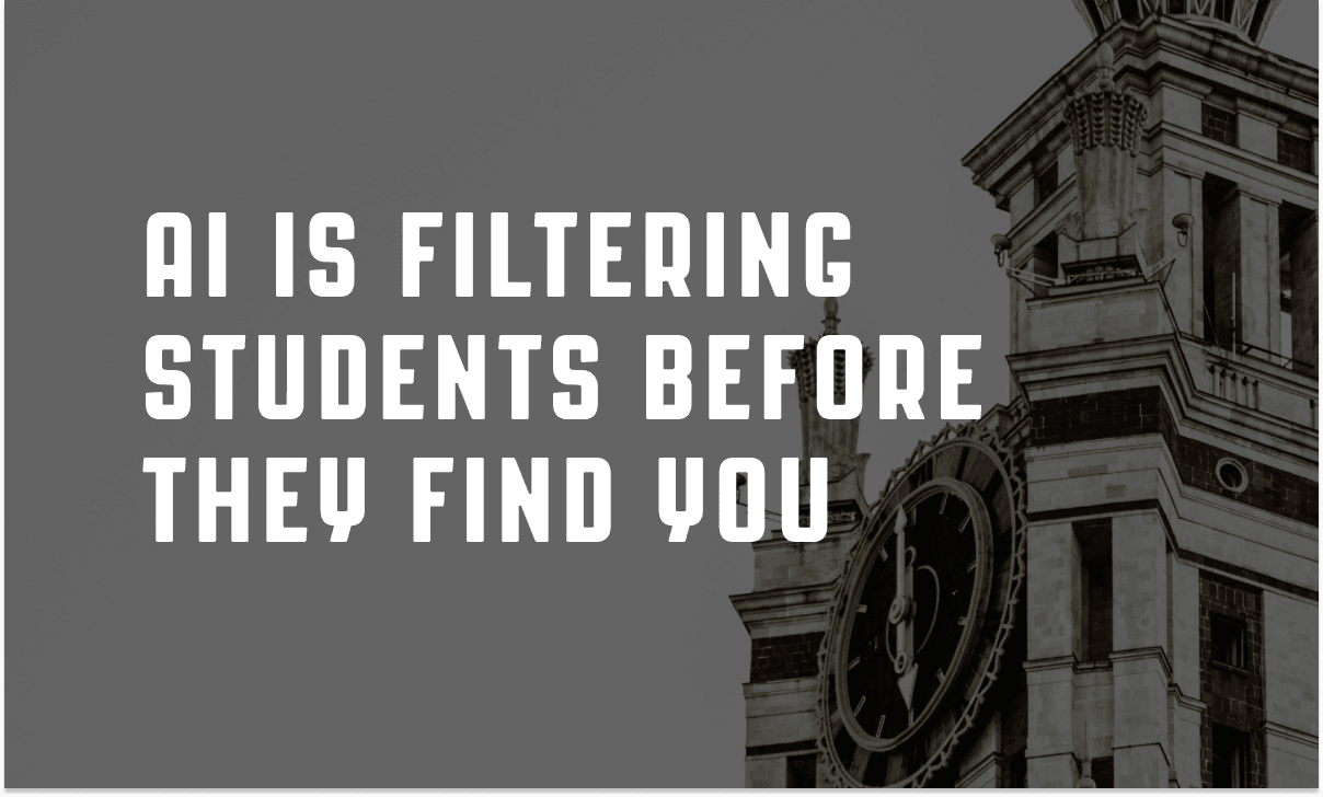AI is filtering students before they find your university, highlighting how AI search and large language models are changing higher education discovery and enrollment marketing.