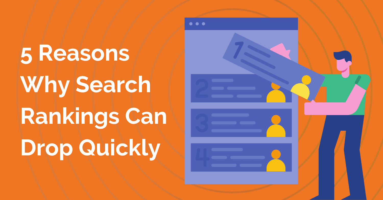 9 Reasons Why Search Rankings Dropped Quickly