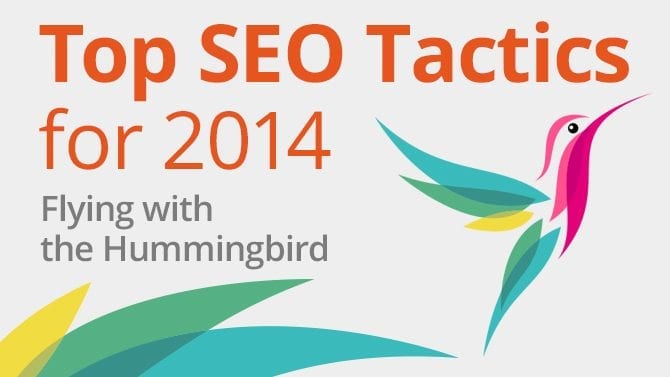 Top SEO Tactics for 2014: Flying with Hummingbird