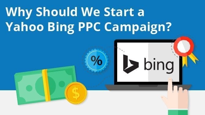 Why Start a Yahoo Bing PPC Campaign?