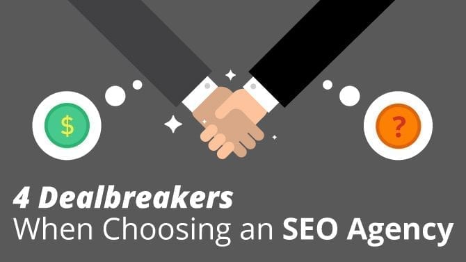 4 Deal-breakers When Choosing an SEO Agency