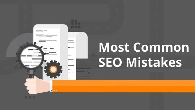 Most Common SEO Mistakes