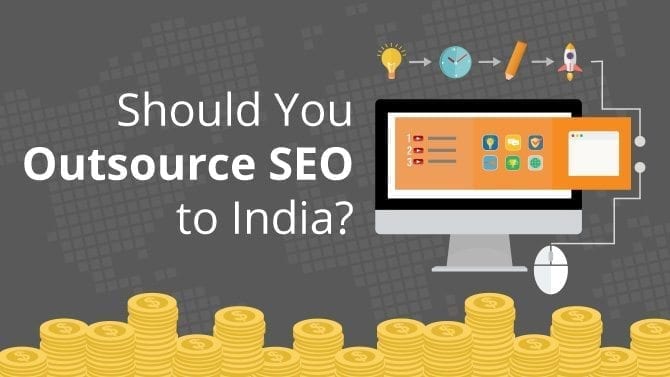 Should you Outsource SEO to India?