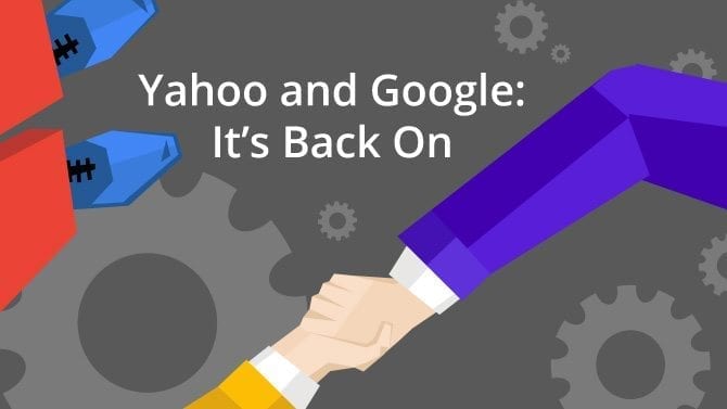 Yahoo and Google: It’s Back On