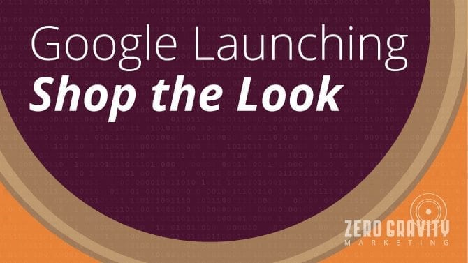 Google Launching shop the look