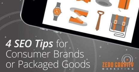 4 SEO Tips for Consumer Brands or Packaged Goods
