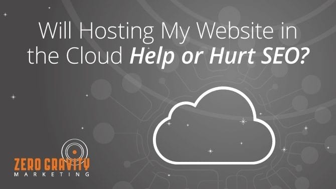 Will Hosting My Website in the Cloud Help or Hurt SEO?