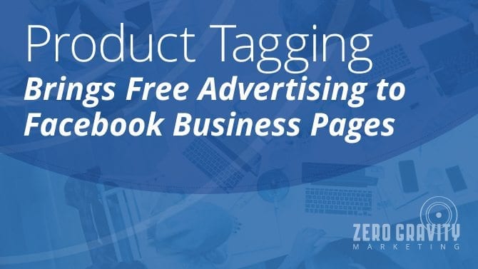 Facebook product tagging brings free advertising