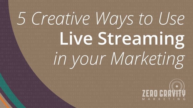 creative ways to use live streaming in marketing