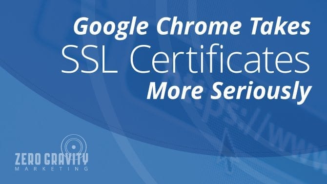 Google Chrome Takes SSL Certificates More Seriously