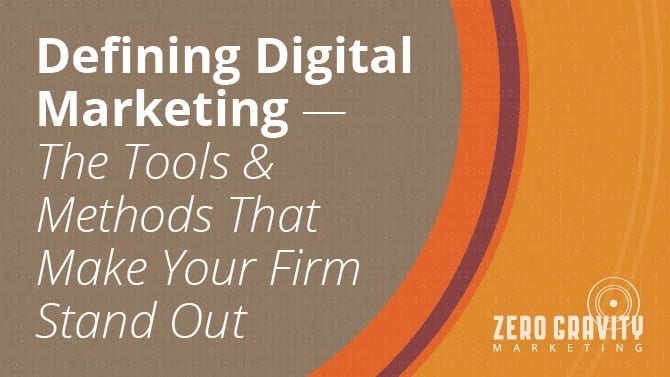 defining digital marketing makes your firm stand out