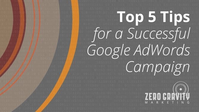 5 Tips for Successful Google Adwords Campaign