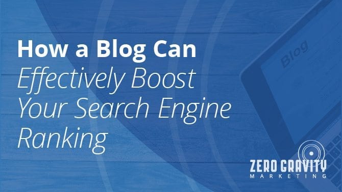 How a Blog Can Effectively Boost your Search Engine Ranking