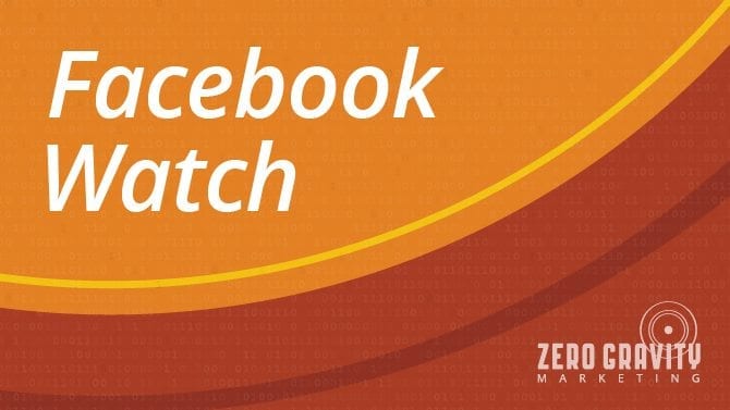 What is Facebook Watch? | Stay Up-to-Date on Facebook Trends