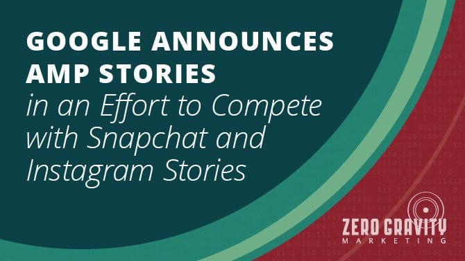 Google Announces AMP Stories to Compete with Snapchat and Instagram Stories