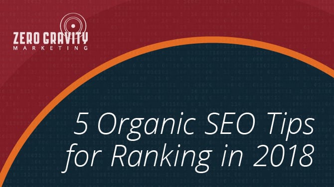 5 Organic SEO Tips for Ranking in 2018