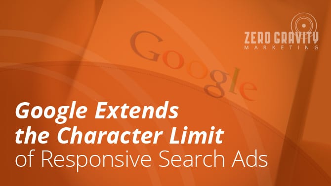 Google Extends the Character Limit of Responsive Search Ads