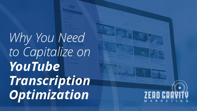 Why You Need to Capitalize on YouTube Transcription Optimization