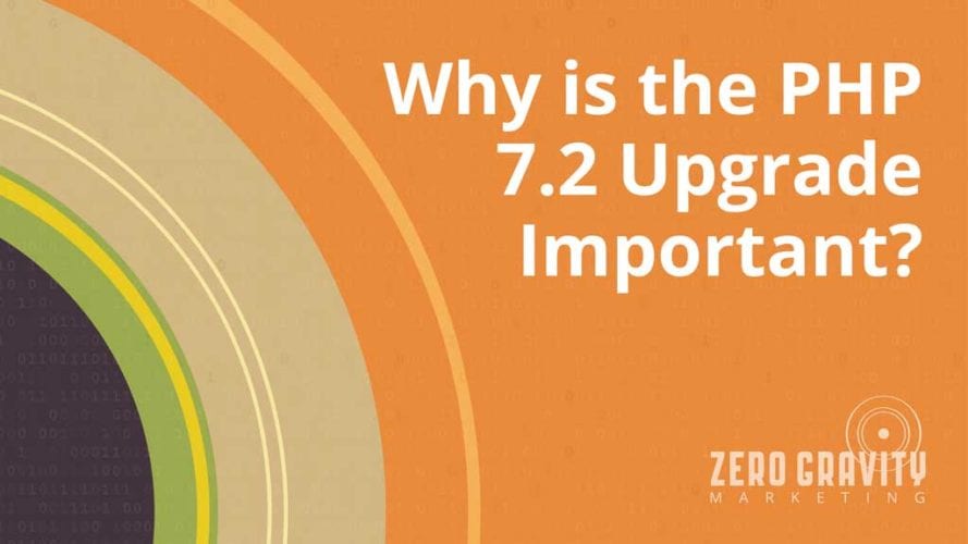 Why is the PHP 7.2 Upgrade Important?  