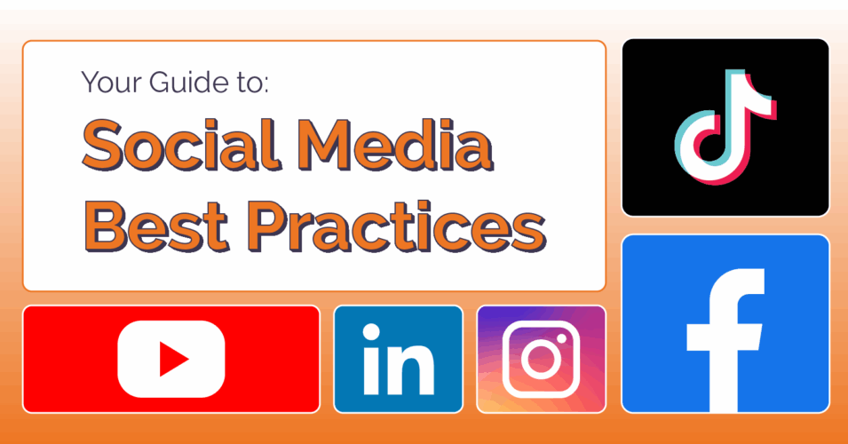 Your Guide to Social Media Best Practices