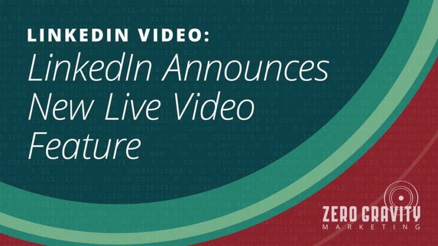 LinkedIn Video: LinkedIn Announces New Live Video Feature