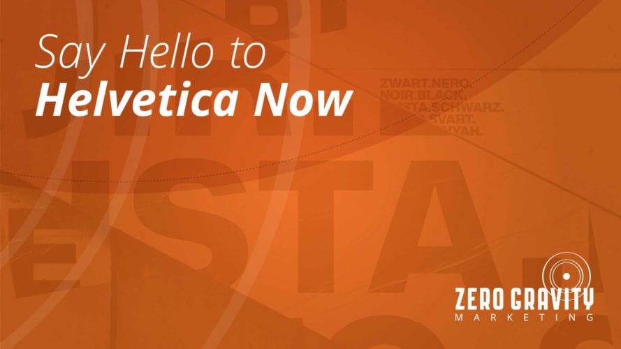 Say hello to Helvetica Now