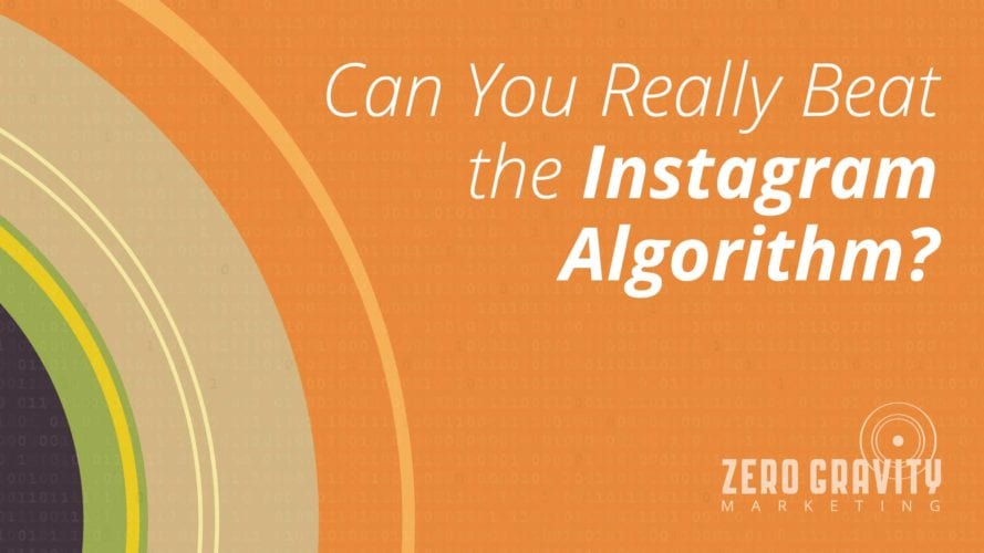 Can You Really Beat the Instagram Algorithm?
