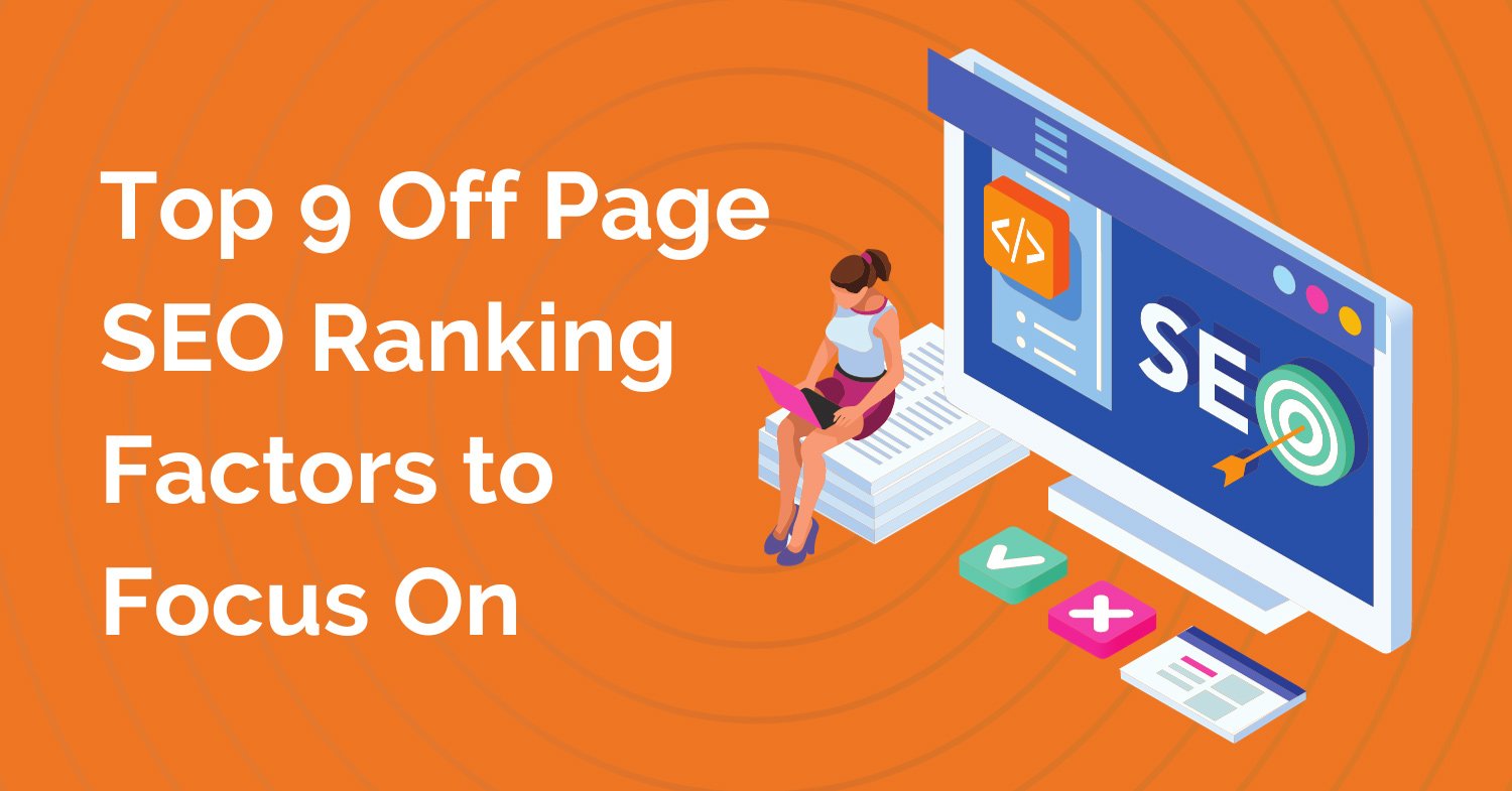 Top 9 Off-Page SEO Ranking Factors | Link Building Agency in CT