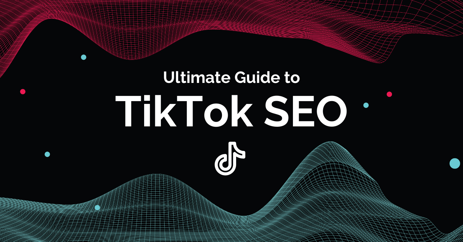 Easy TikTok SEO Guide for 2022 - Paul Injeti SEO